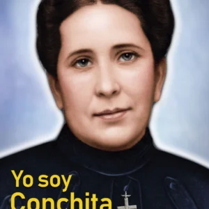 Yo soy Conchita Armida. Joaquin Antonio Peñalosa. Editorial La Cruz